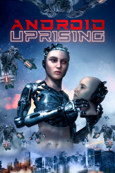 مشاهدة فيلم Android Uprising