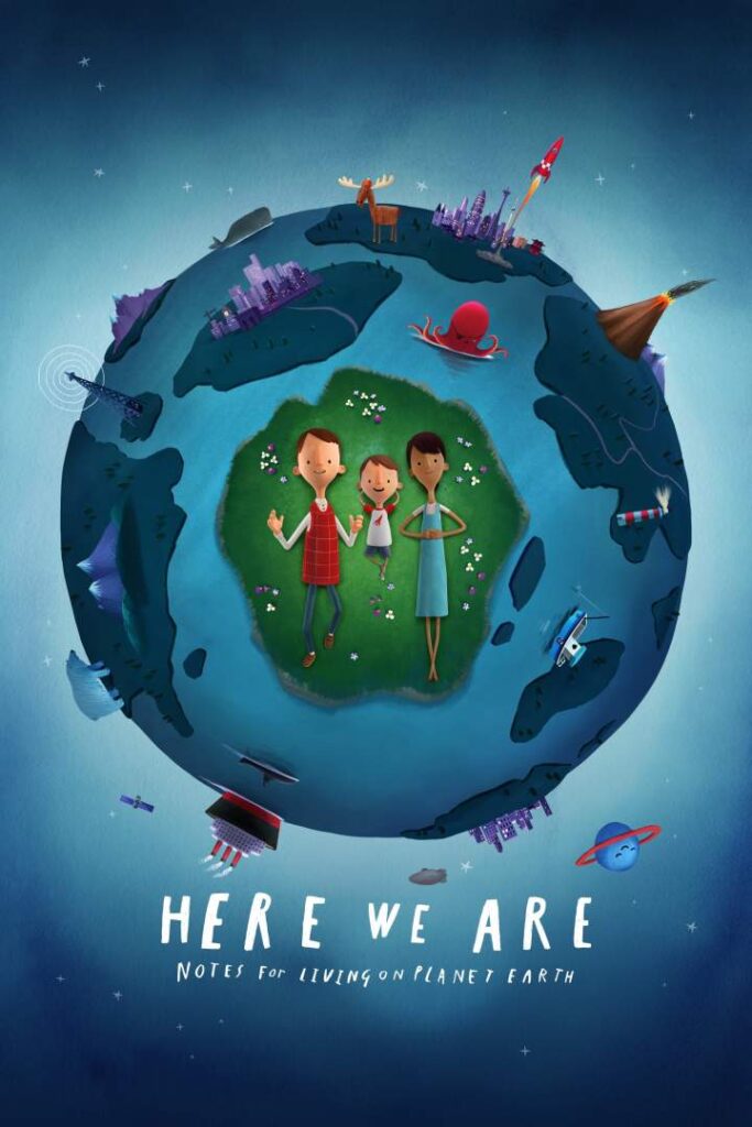 مشاهدة فيلم Here We Are: Notes for Living on Planet Earth