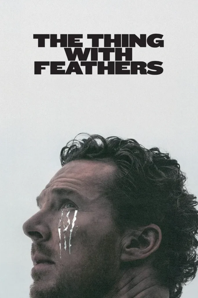 مشاهدة فيلم The Thing with Feathers