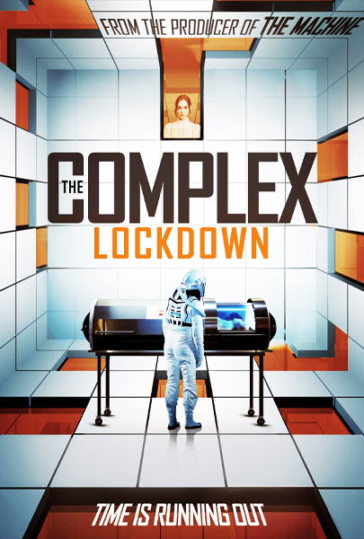 مشاهدة فيلم The Complex: Lockdown