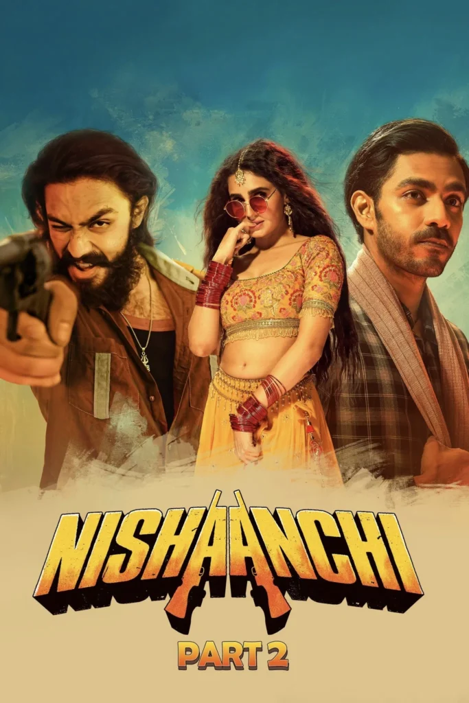 مشاهدة فيلم Nishaanchi 2