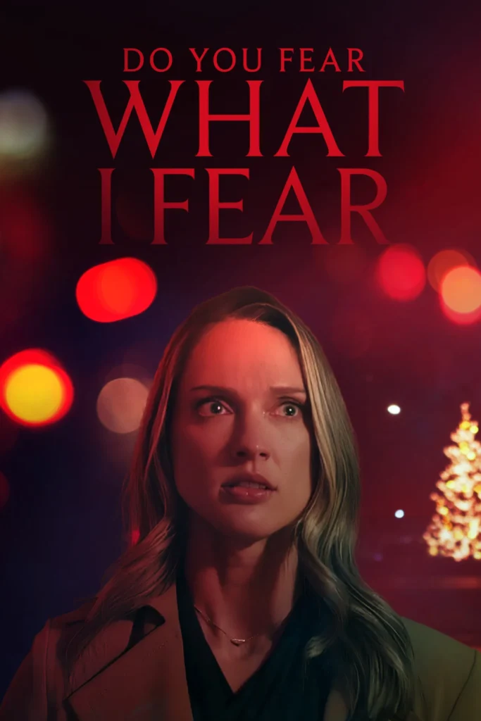 مشاهدة فيلم Do You Fear What I Fear