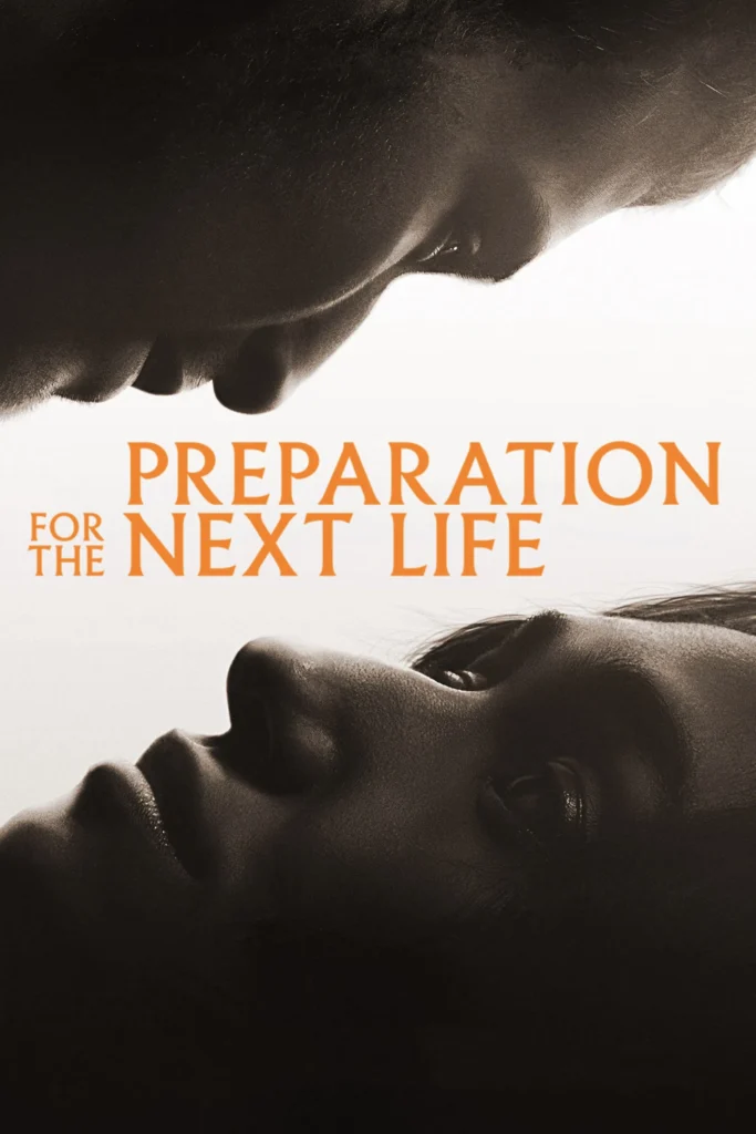 مشاهدة فيلم Preparation for the Next Life