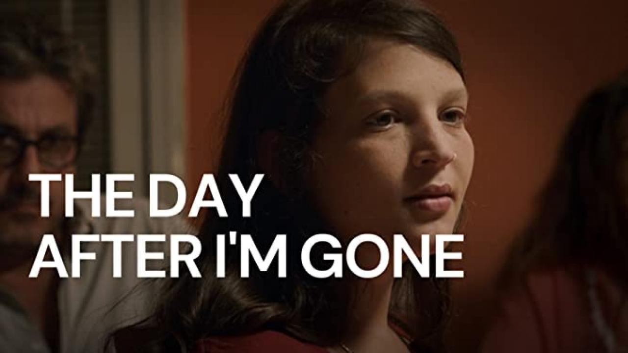 مشاهدة فيلم The Day After Im Gone 2019 مترجم
