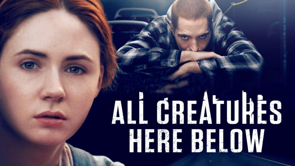مشاهدة فيلم All Creatures Here Below 2018 مترجم كامل HD