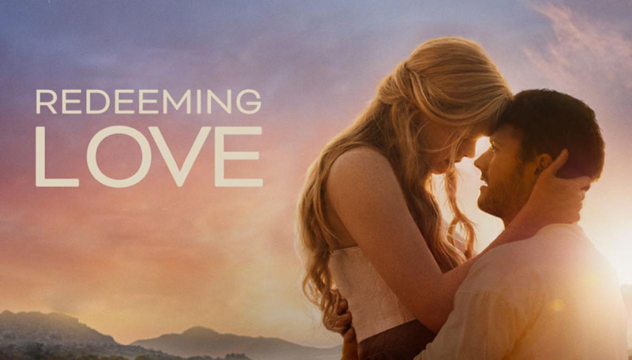 مشاهدة فيلم Redeeming Love 2022 مترجم كامل HD