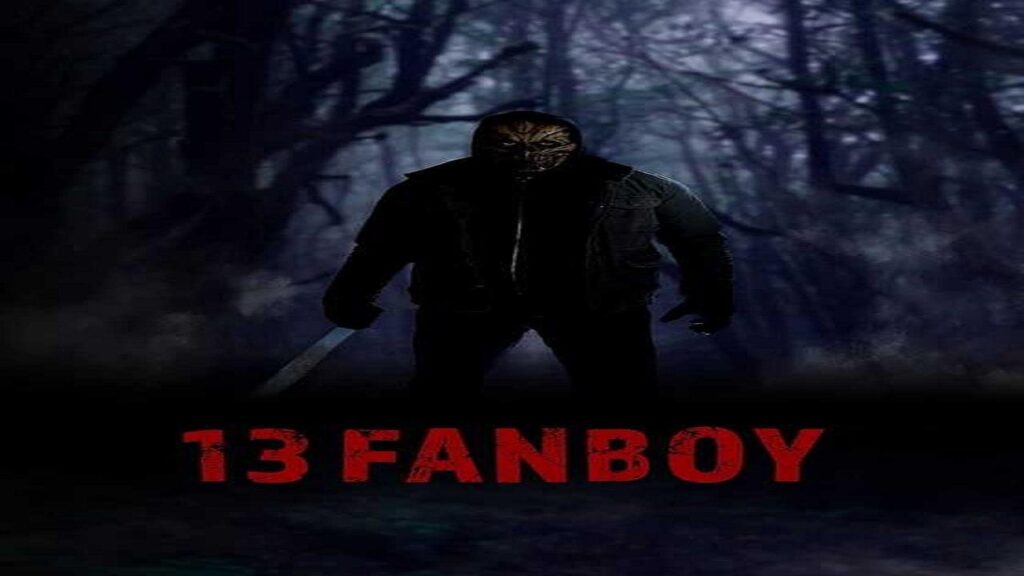 مشاهدة فيلم 13 Fanboy 2021 مترجم