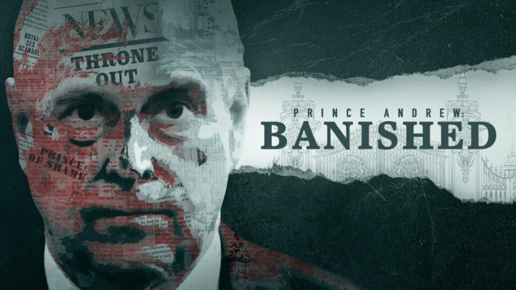 مشاهدة فيلم Prince Andrew: Banished 2022 مترجم كامل HD