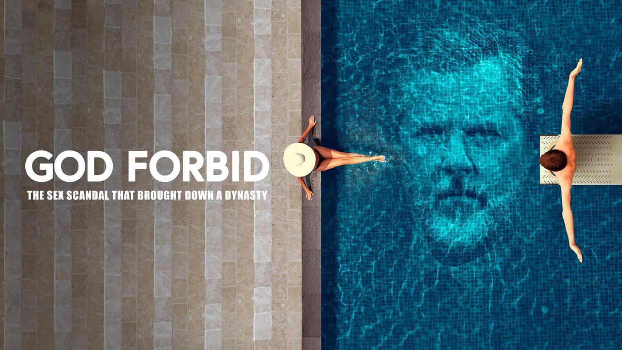 مشاهدة فيلم God Forbid: The Scandal That Brought Down a Dynasty 2022 مترجم كامل HD