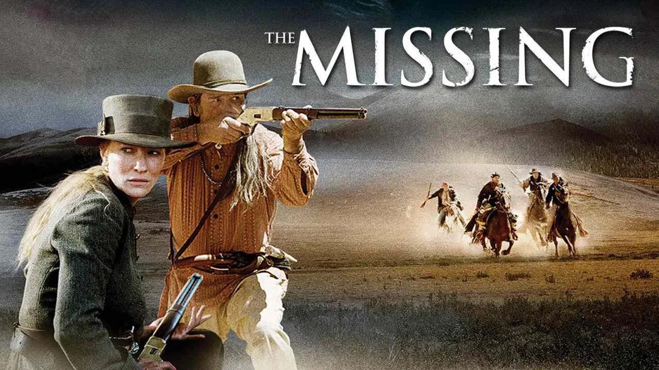 مشاهدة فيلم The Missing 2003 مترجم