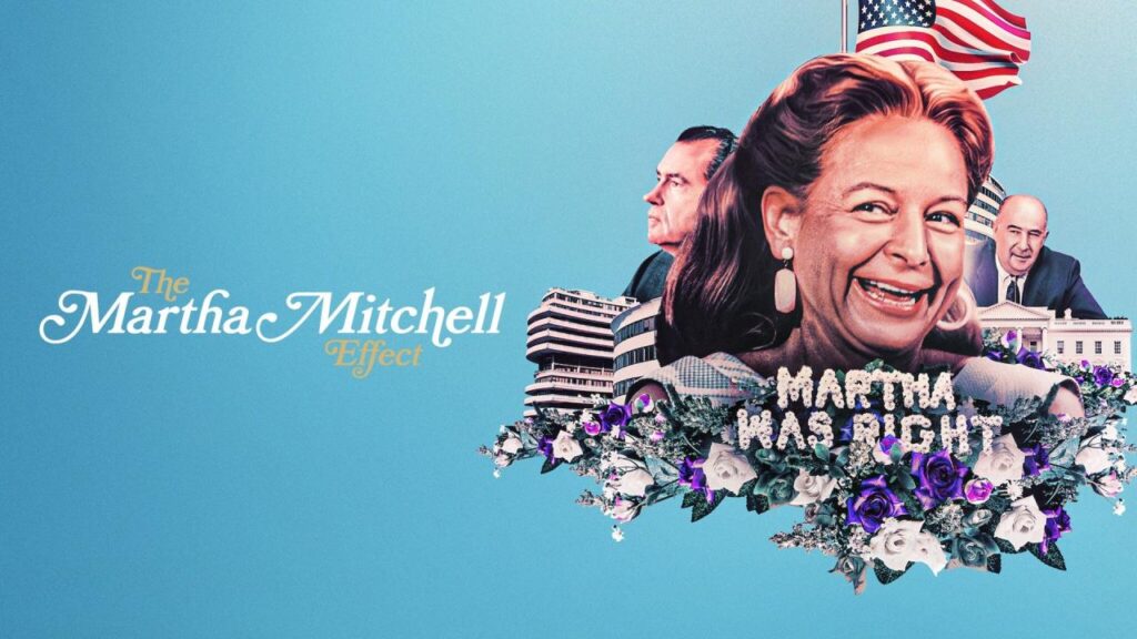 مشاهدة فيلم The Martha Mitchell Effect 2022 مترجم كامل HD
