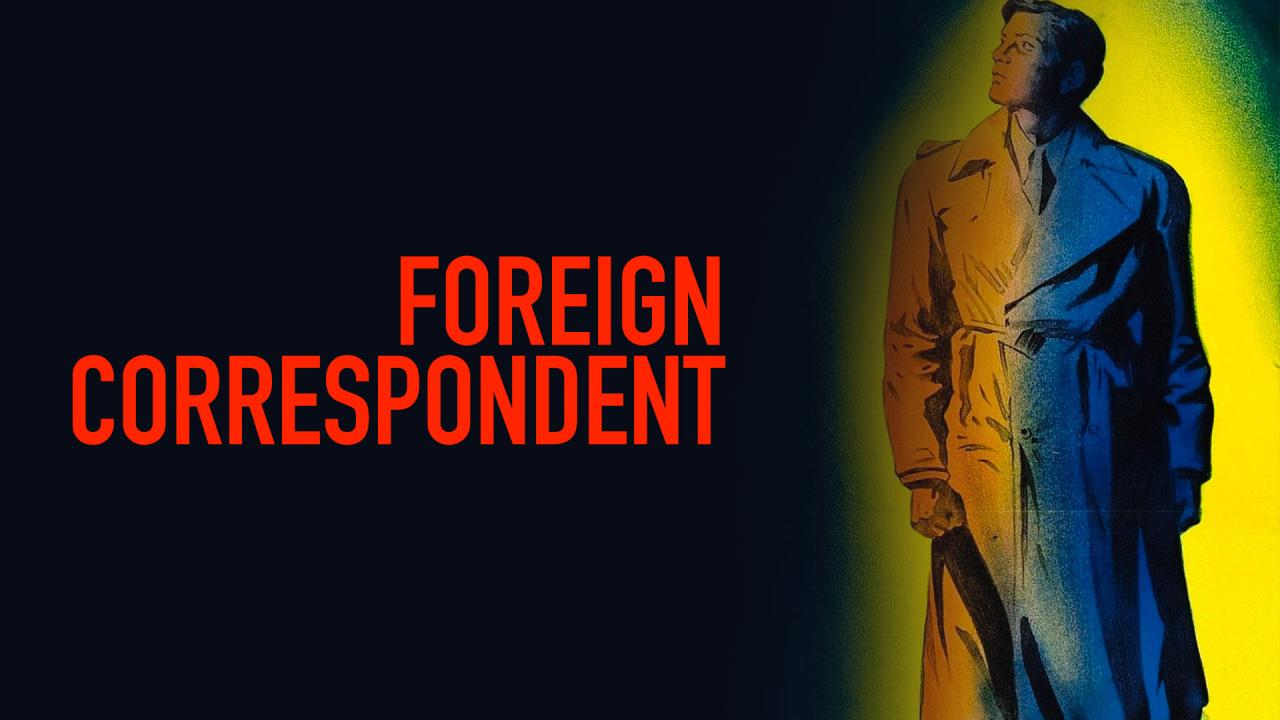 مشاهدة فيلم Foreign Correspondent 1940 مترجم كامل HD