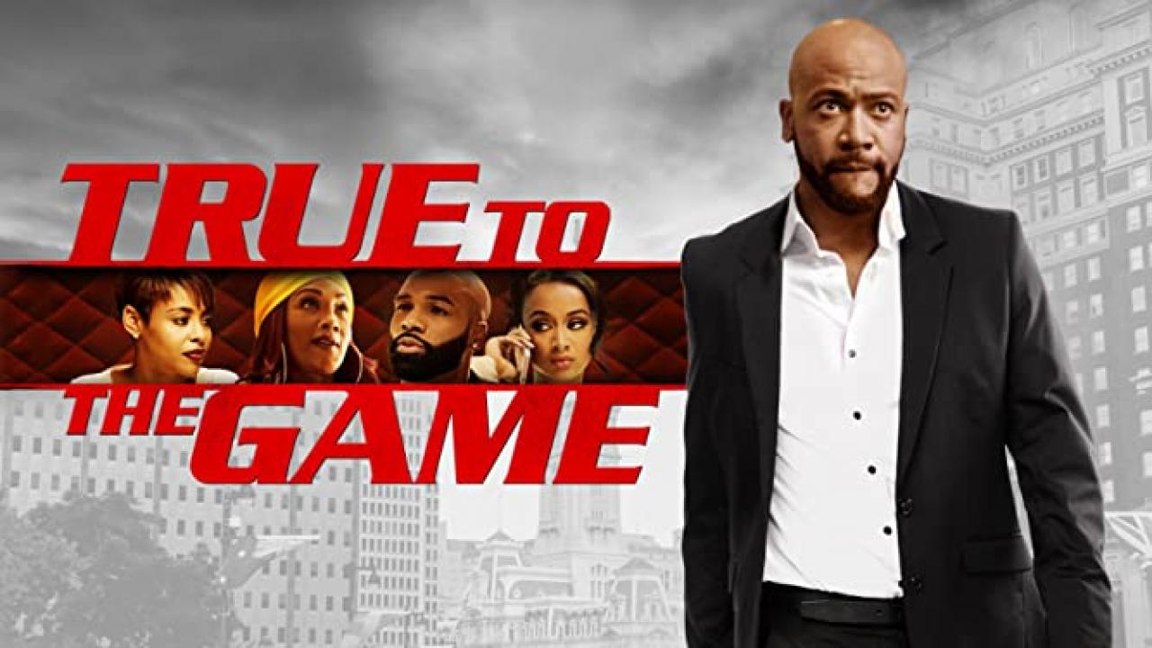 مشاهدة فيلم True To the Game 2017 مترجم