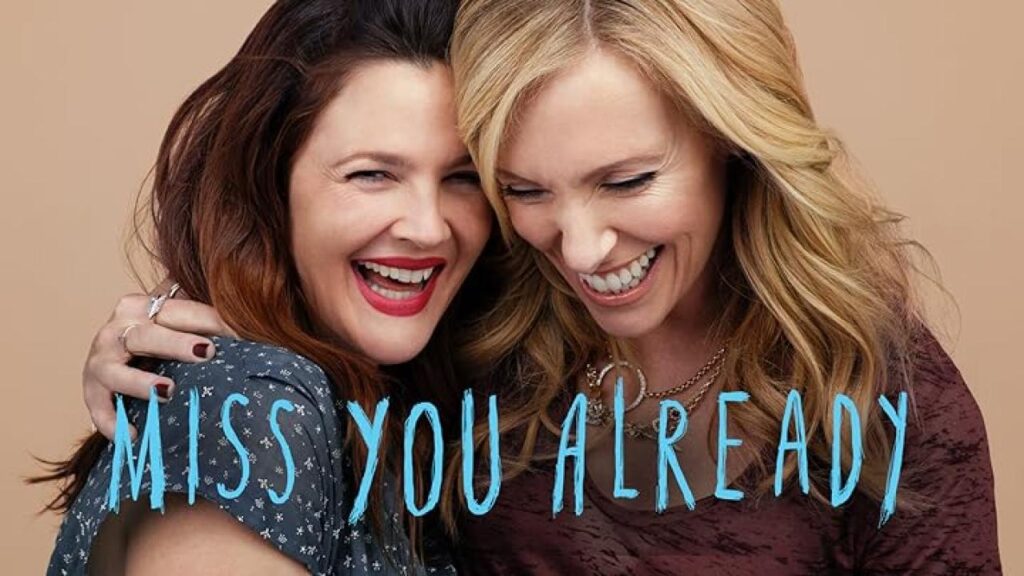 مشاهدة فيلم Miss You Already 2015 مترجم كامل HD