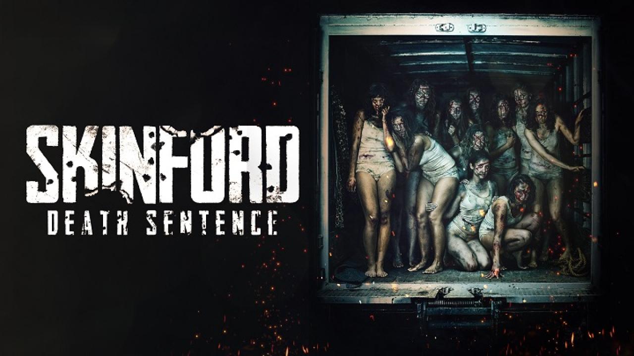 مشاهدة فيلم Skinford: Death Sentence 2023 مترجم كامل HD