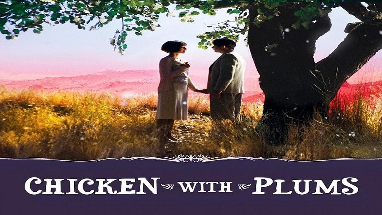 مشاهدة فيلم Chicken with Plums 2011 مترجم