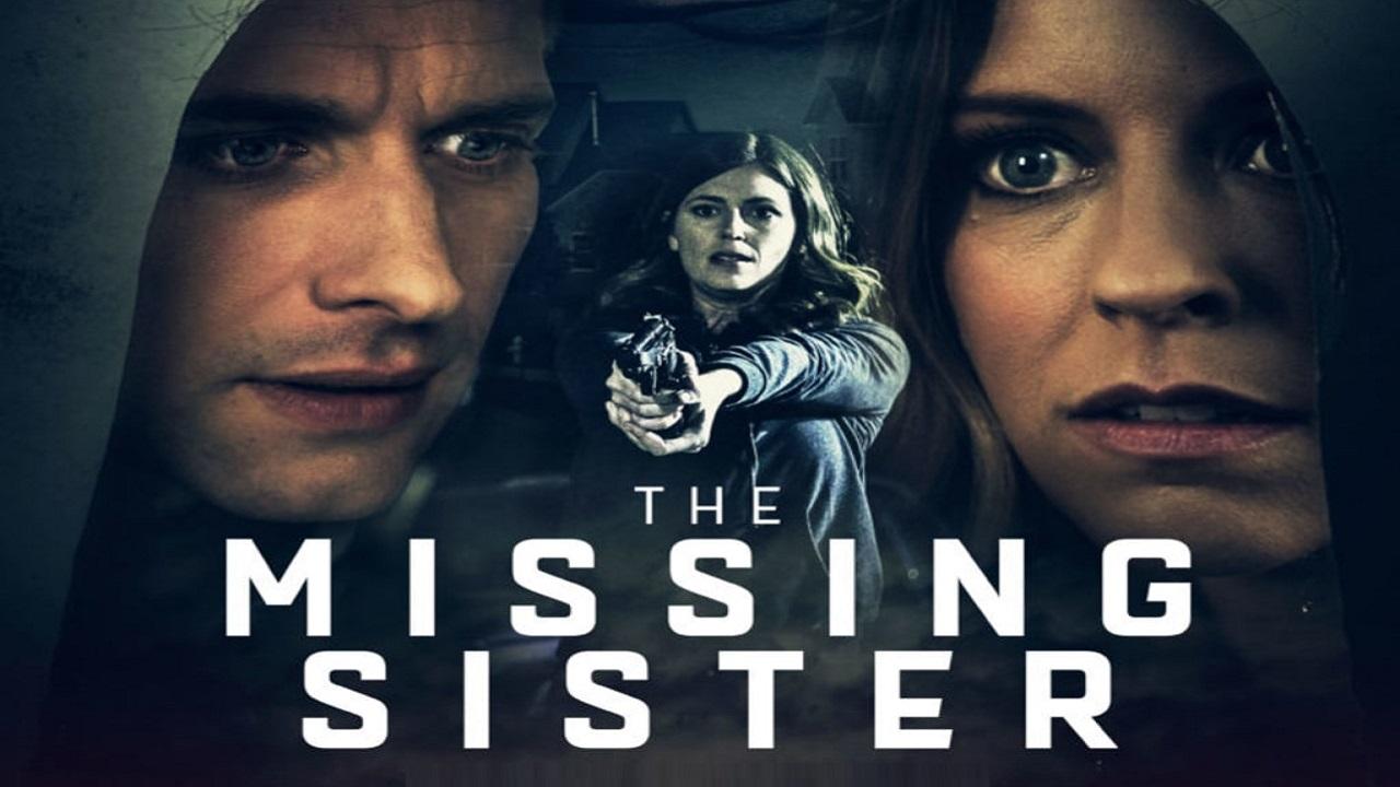 مشاهدة فيلم The Missing Sister 2019 مترجم