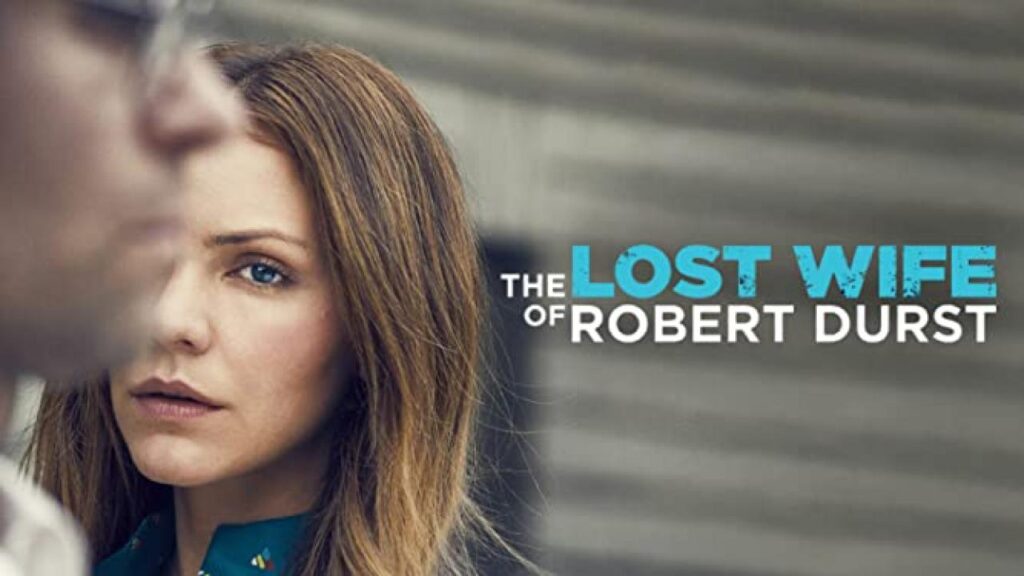 مشاهدة فيلم The Lost Wife of Robert Durst 2017 مترجم
