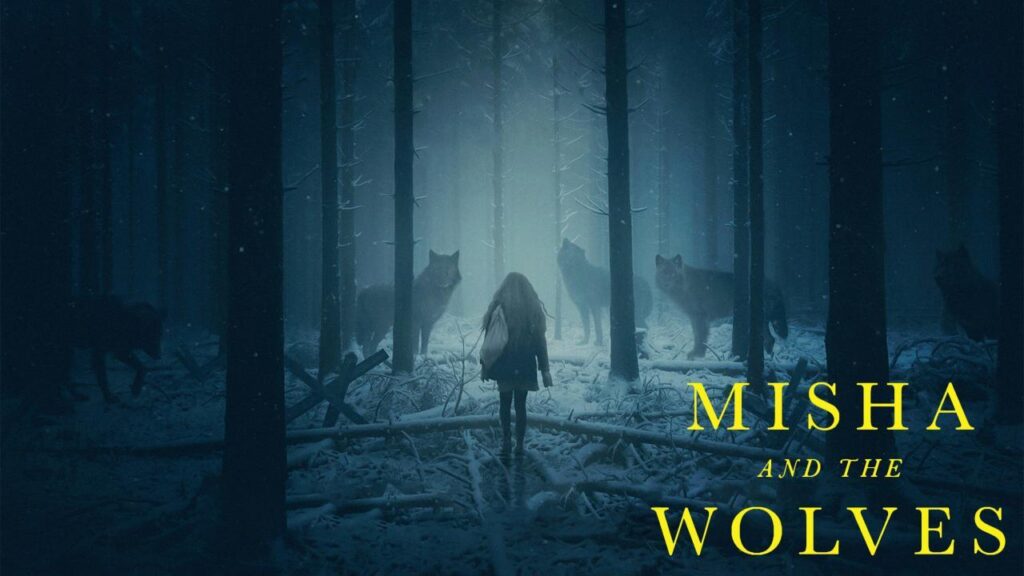 مشاهدة فيلم Misha and the Wolves 2021 مترجم كامل HD