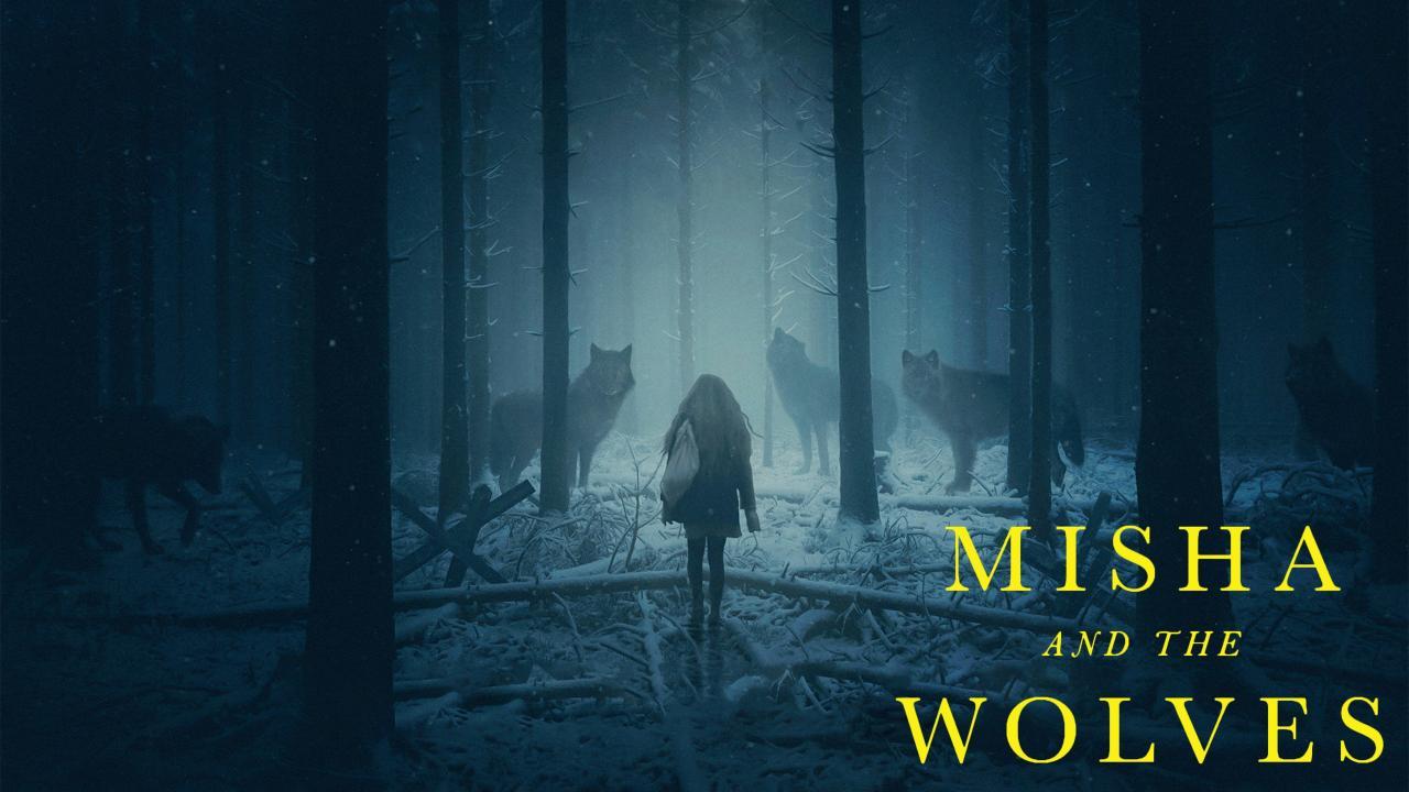 مشاهدة فيلم Misha and the Wolves 2021 مترجم كامل HD