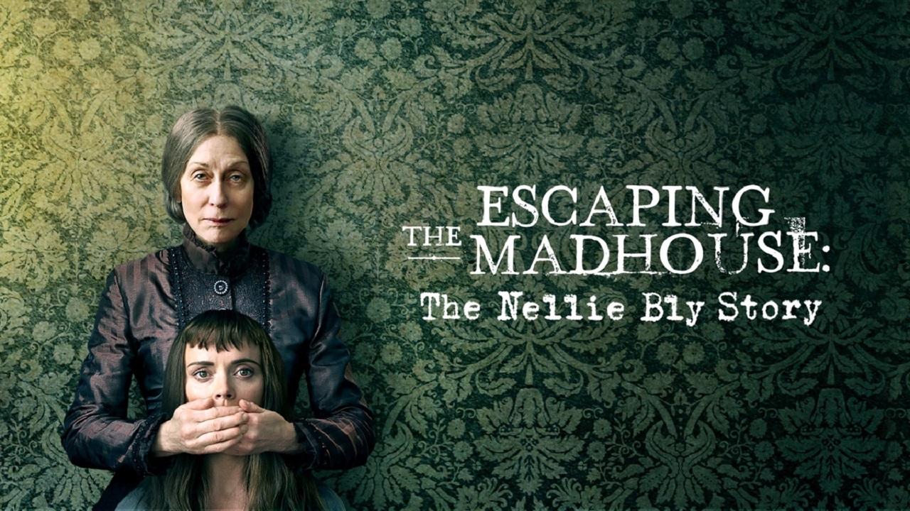 مشاهدة فيلم Escaping The Madhouse The Nellie Bly Story 2019 مترجم