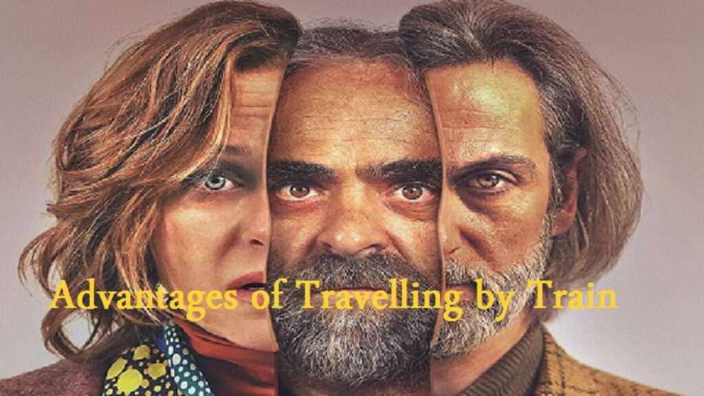 مشاهدة فيلم Advantages of Travelling by Train 2019 مترجم