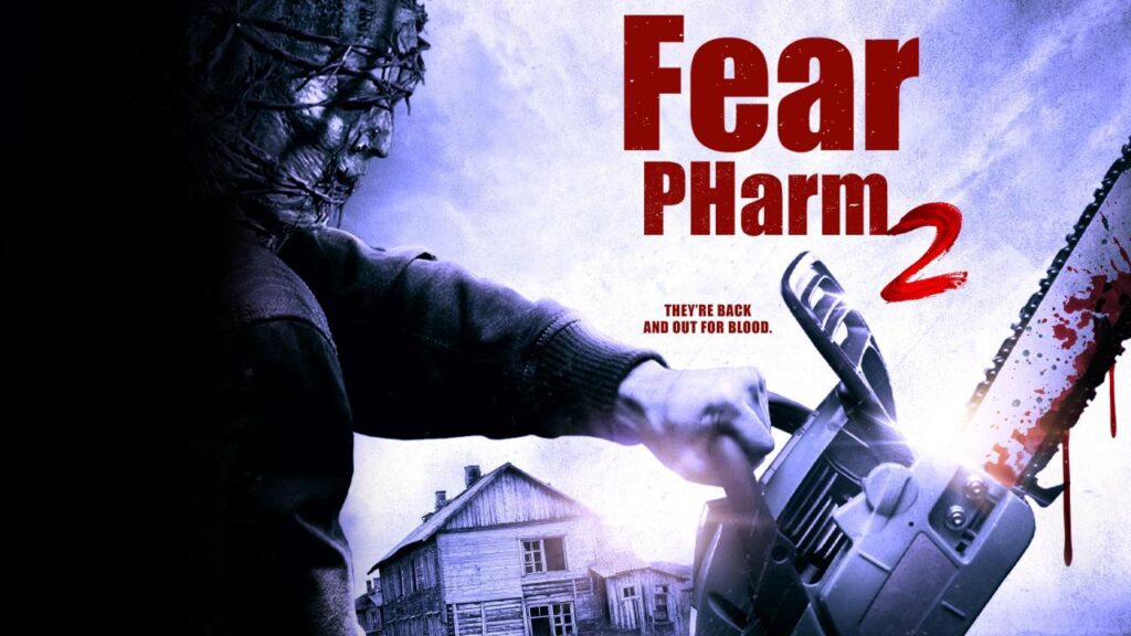مشاهدة فيلم Fear Pharm 2 2022 مترجم كامل HD