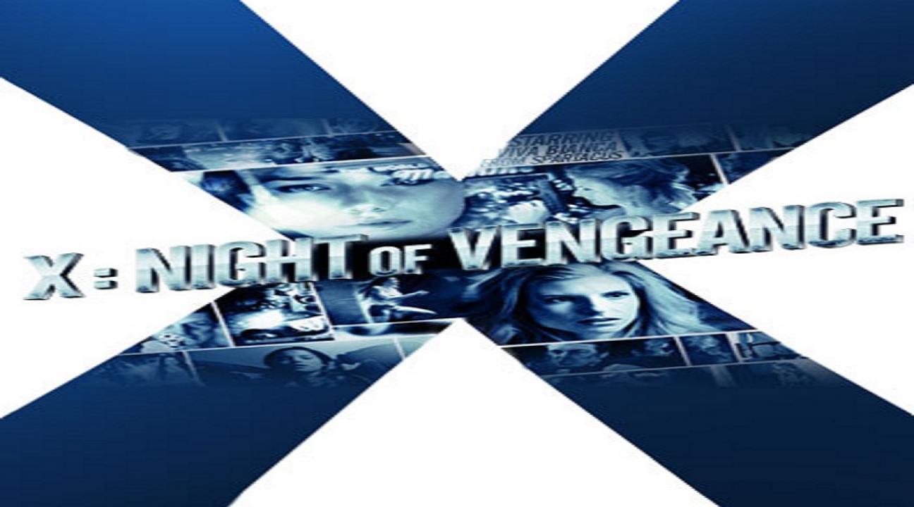 مشاهدة فيلم X Night of Vengeance 2011 مترجم