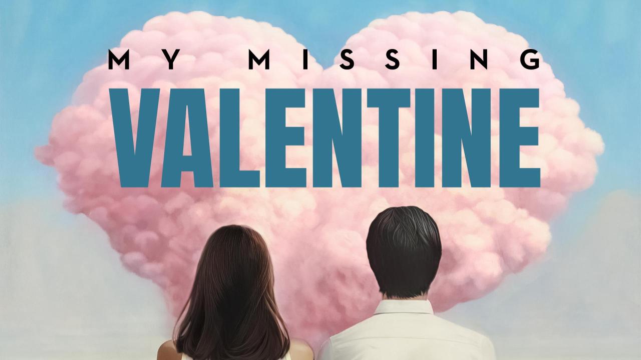 مشاهدة فيلم My Missing Valentine 2020 مترجم