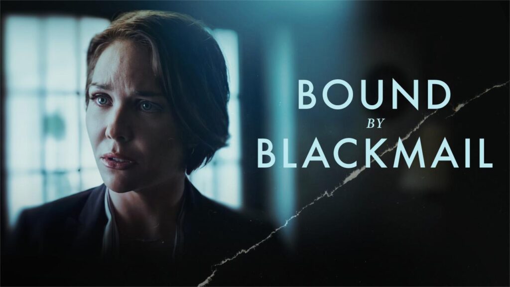 مشاهدة فيلم Bound By Blackmail 2022 مترجم كامل HD