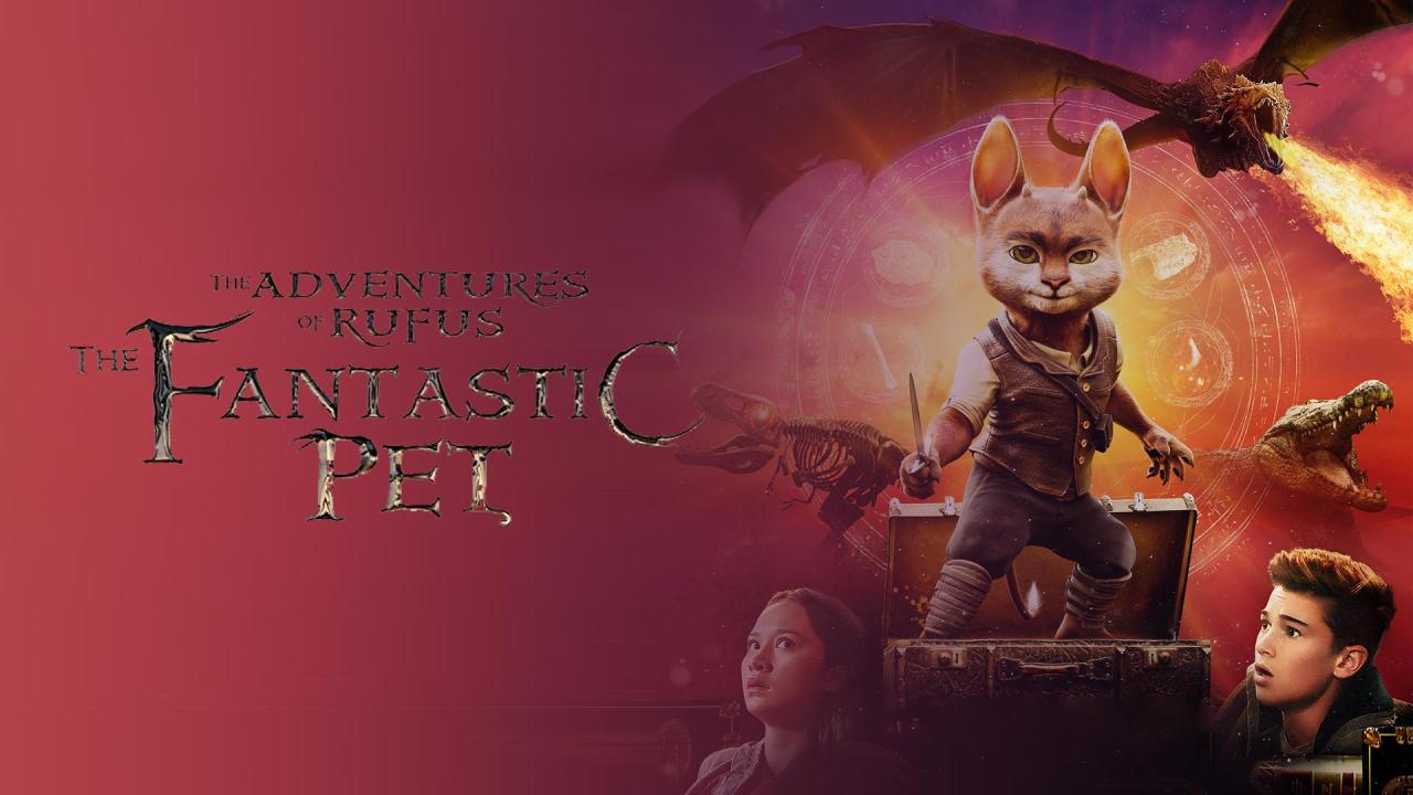مشاهدة فيلم Adventures of Rufus: The Fantastic Pet 2020 مترجم كامل HD