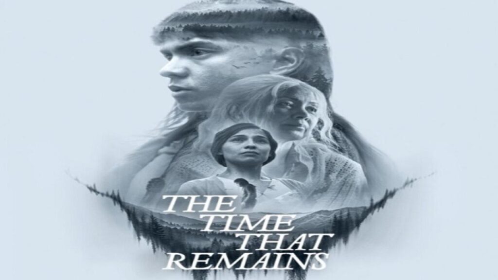 مشاهدة فيلم The Time That Remains 2025 مترجم كامل HD