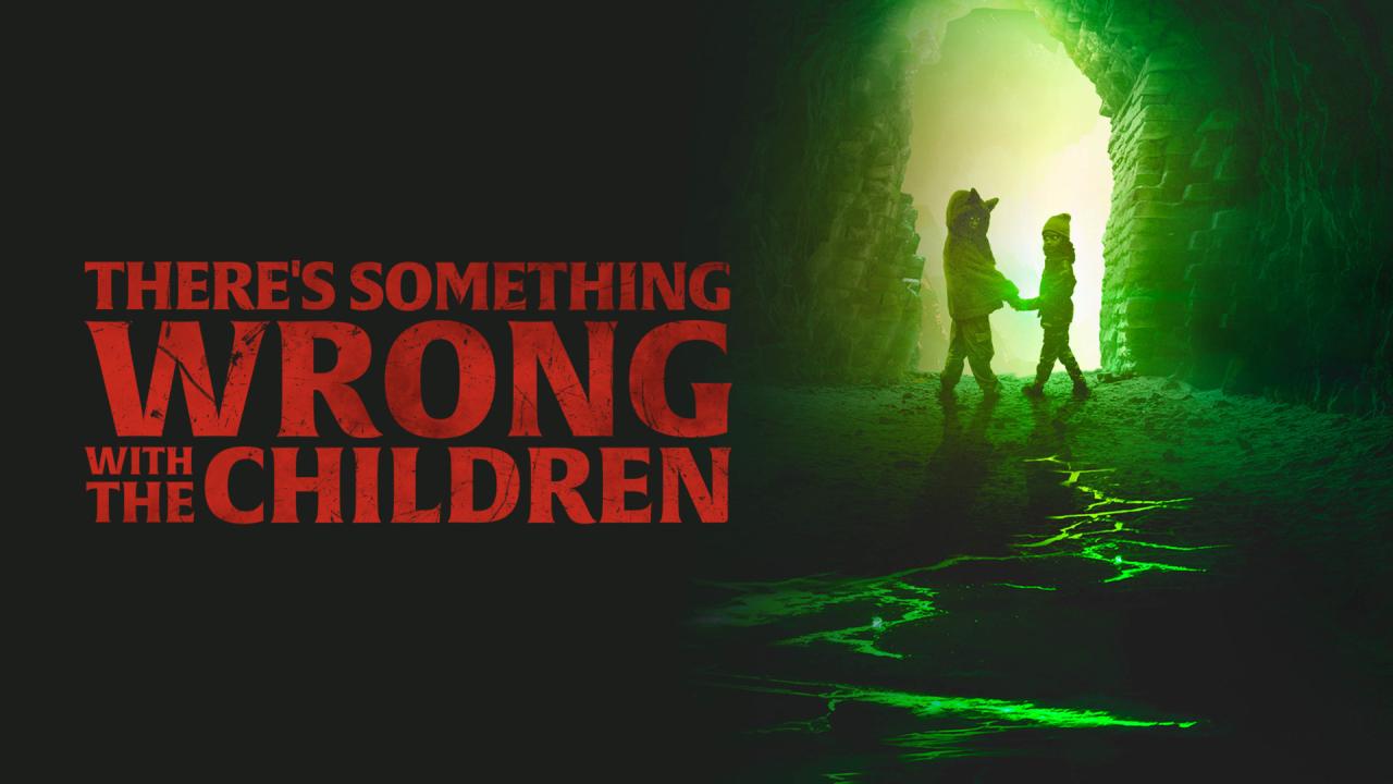 مشاهدة فيلم There’s Something Wrong With The Children 2023 مترجم كامل HD