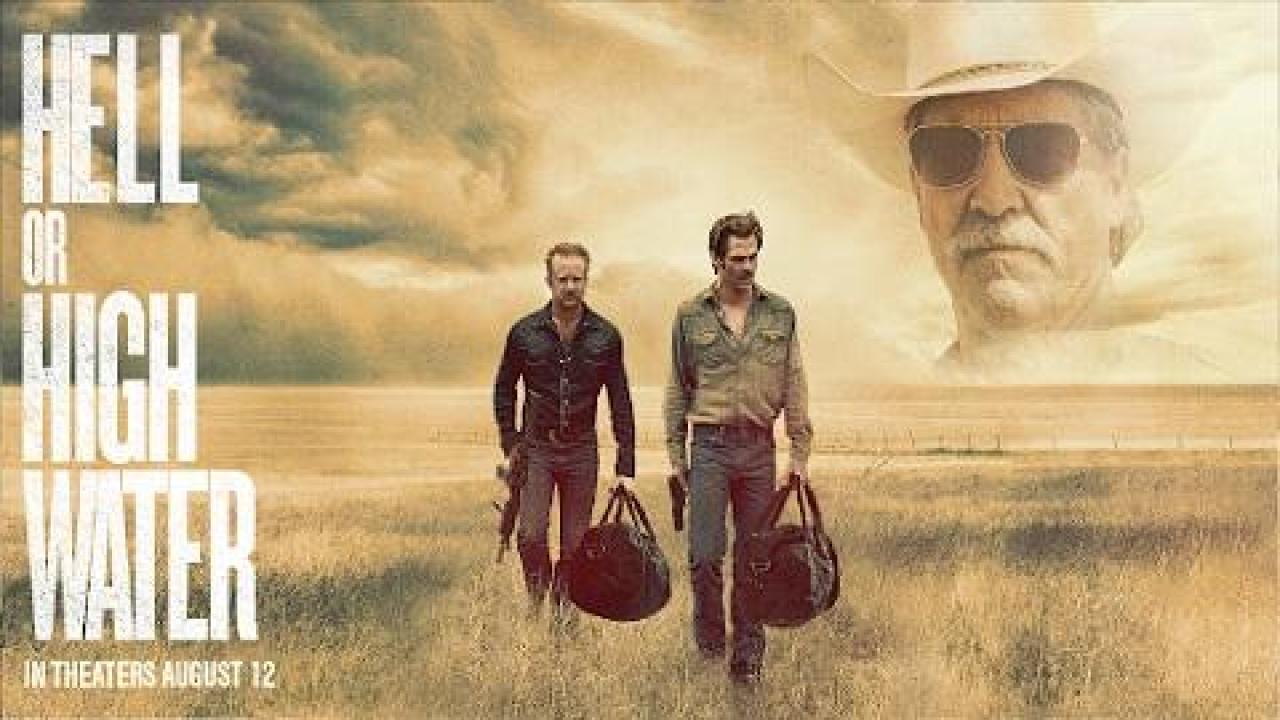 مشاهدة فيلم Hell Or High Water 2016 مترجم