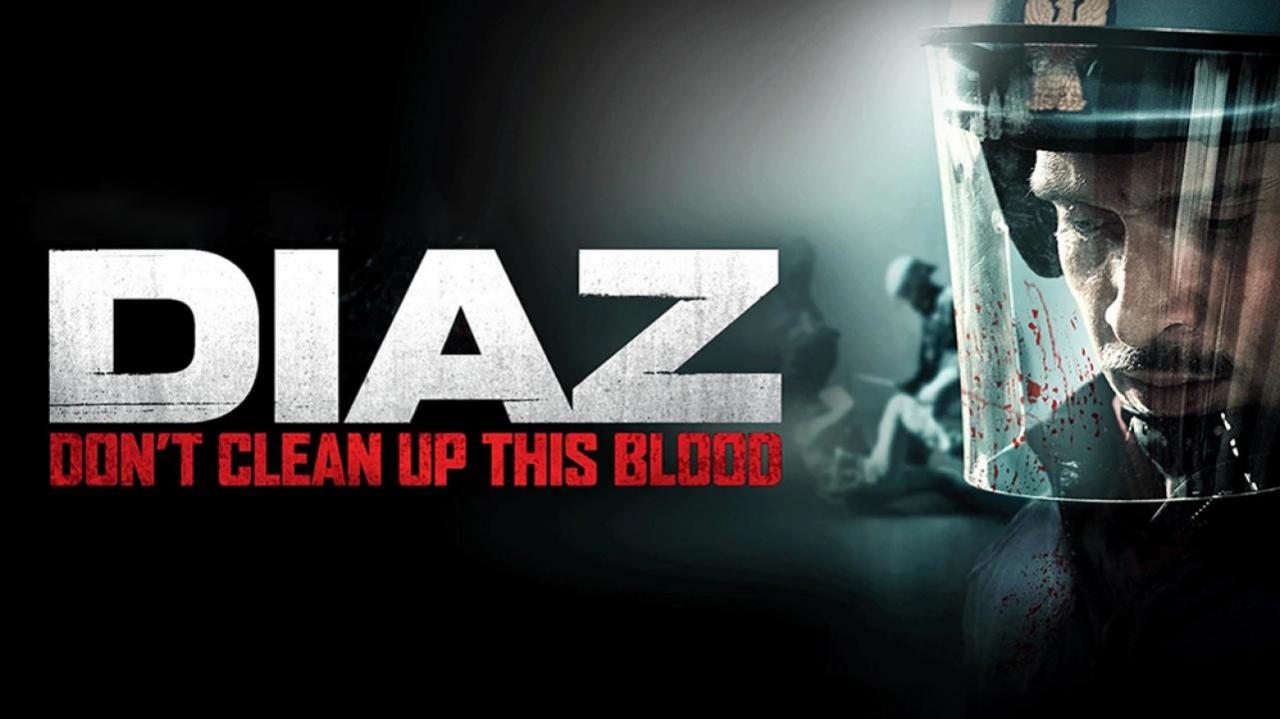 مشاهدة فيلم DiazDon’t Clean Up This Blood 2012 مترجم