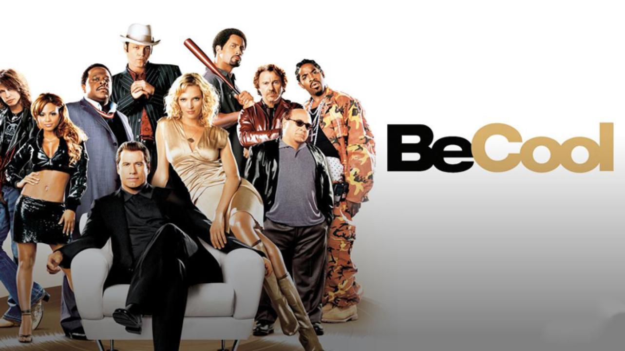 مشاهدة فيلم Be Cool 2005 مترجم كامل HD