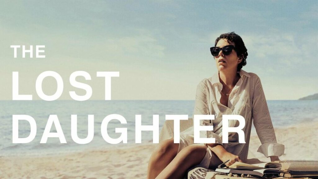 مشاهدة فيلم The Lost Daughter 2021 مترجم كامل HD