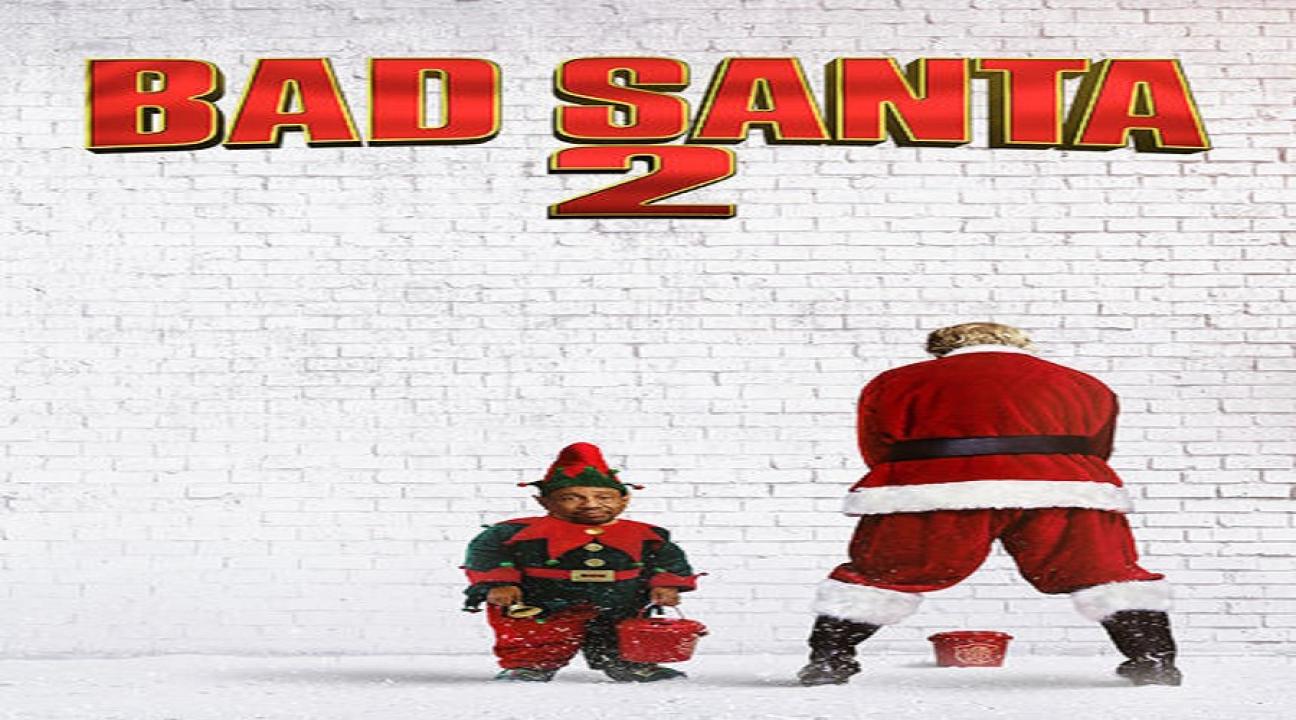 مشاهدة فيلم Bad Santa 2 2016 مترجم