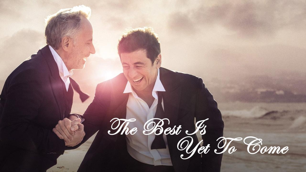 مشاهدة فيلم The Best Is Yet to Come 2019 مترجم كامل HD