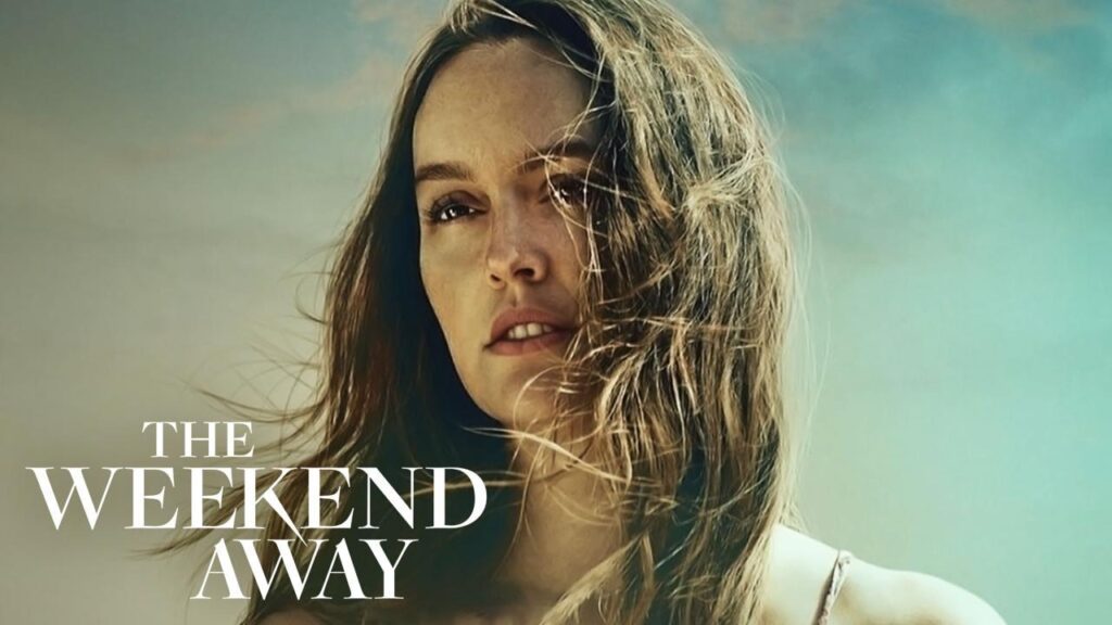 مشاهدة فيلم The Weekend Away 2021 مترجم كامل HD