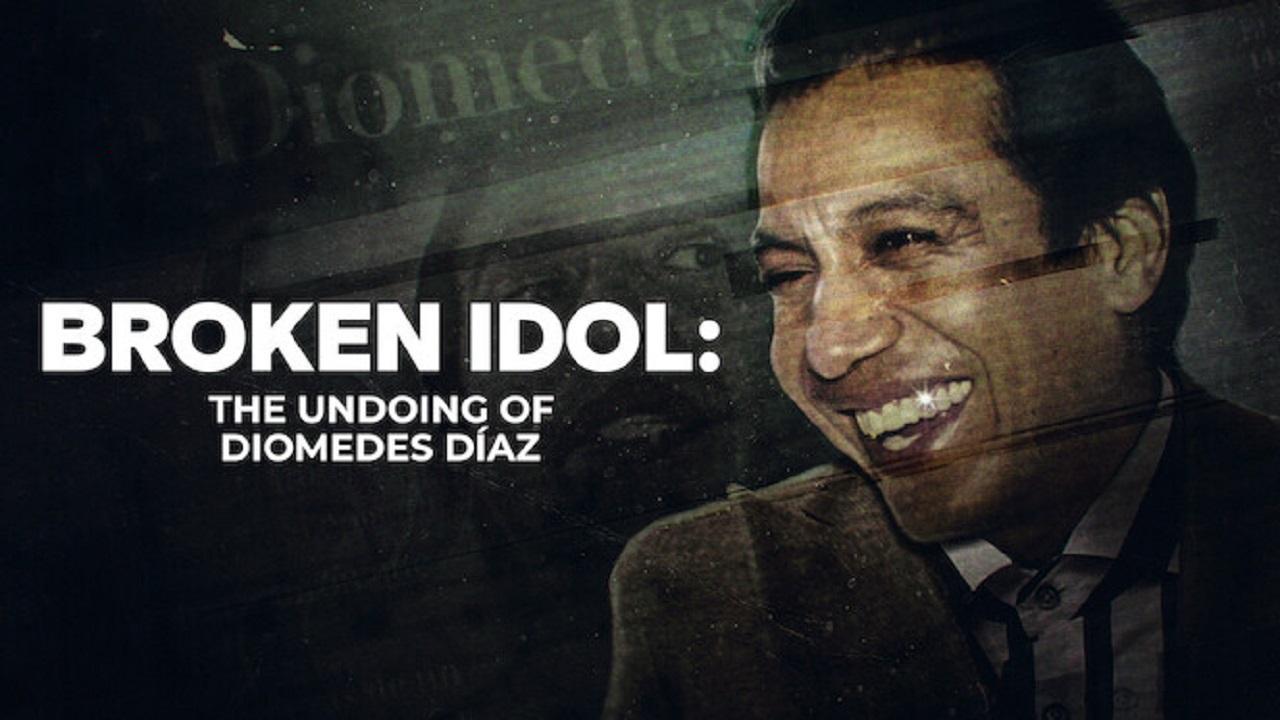 مشاهدة فيلم Broken Idol: The Undoing of Diomedes Diaz 2022 مترجم كامل HD