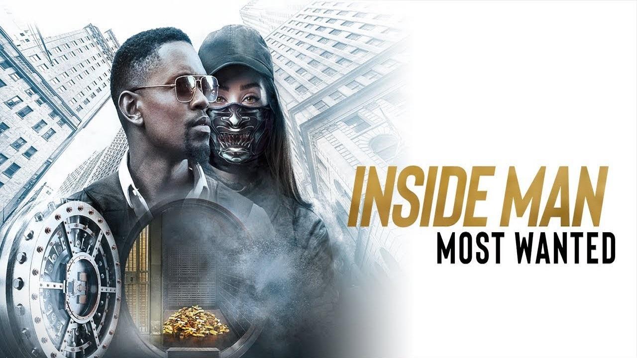 مشاهدة فيلم Inside Man Most Wanted 2019 مترجم
