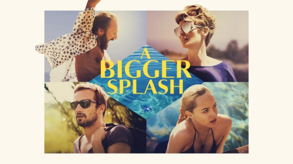 مشاهدة فيلم A Bigger Splash 2015 مترجم كامل HD