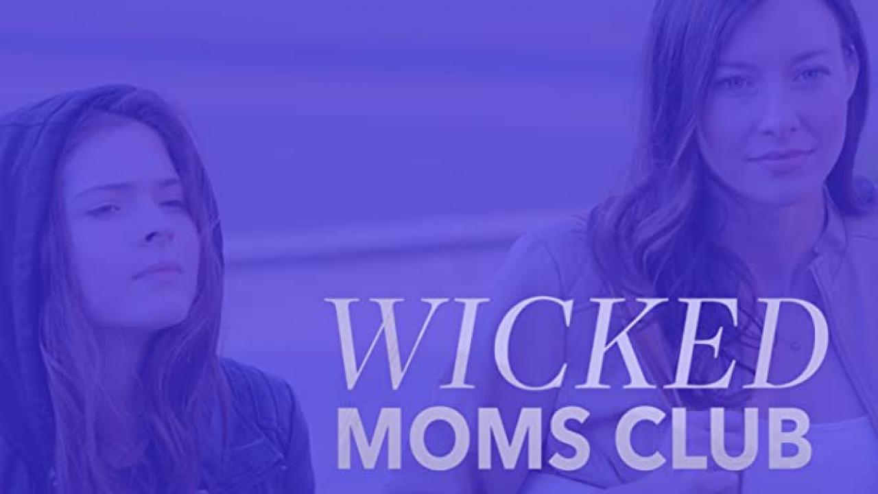 مشاهدة فيلم Wicked Moms Club 2017 مترجم