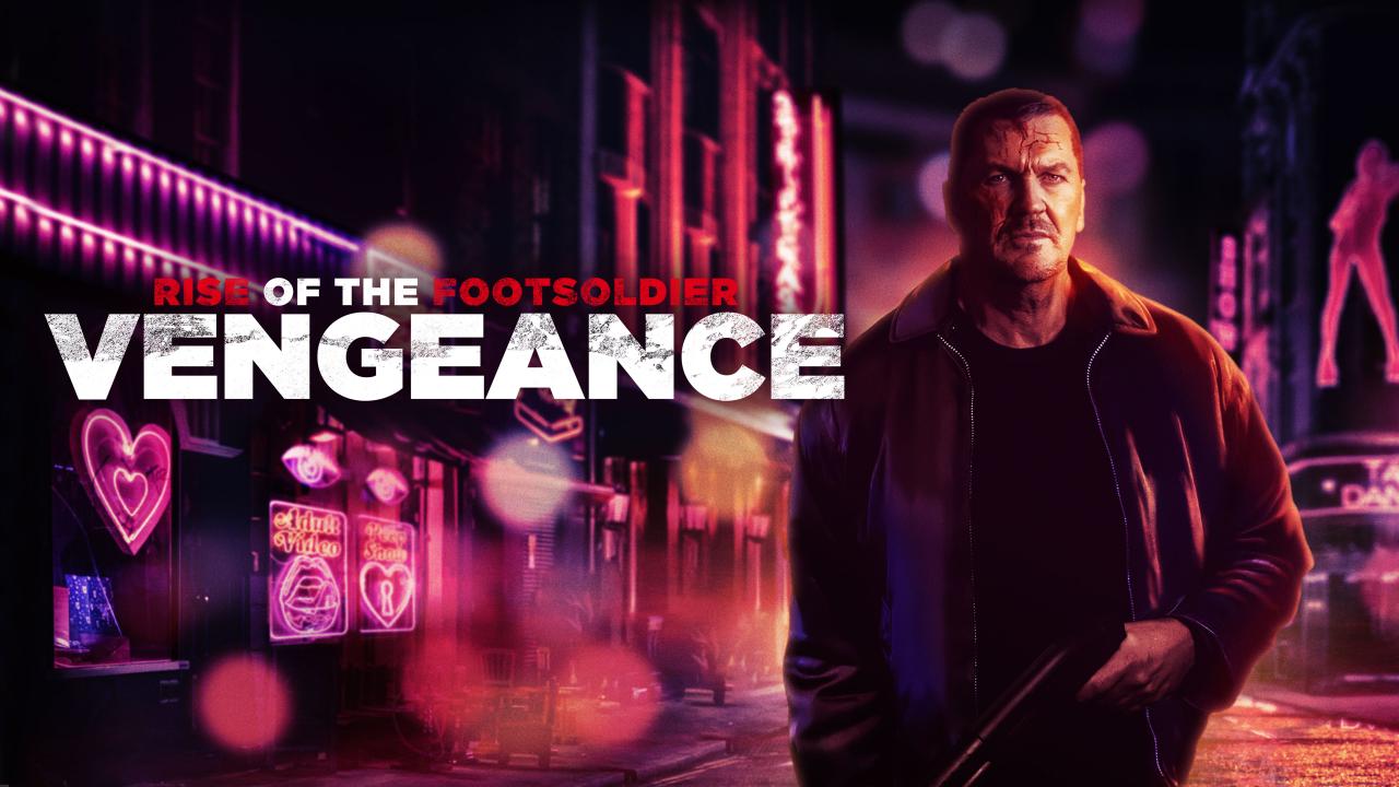 مشاهدة فيلم Rise of the Footsoldier: Vengeance 2023 مترجم كامل HD