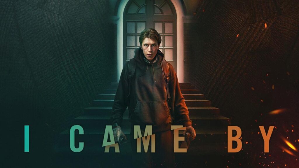مشاهدة فيلم I Came By 2022 مترجم كامل HD