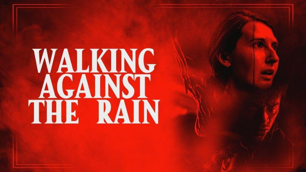 مشاهدة فيلم Walking Against the Rain 2022 مترجم كامل HD