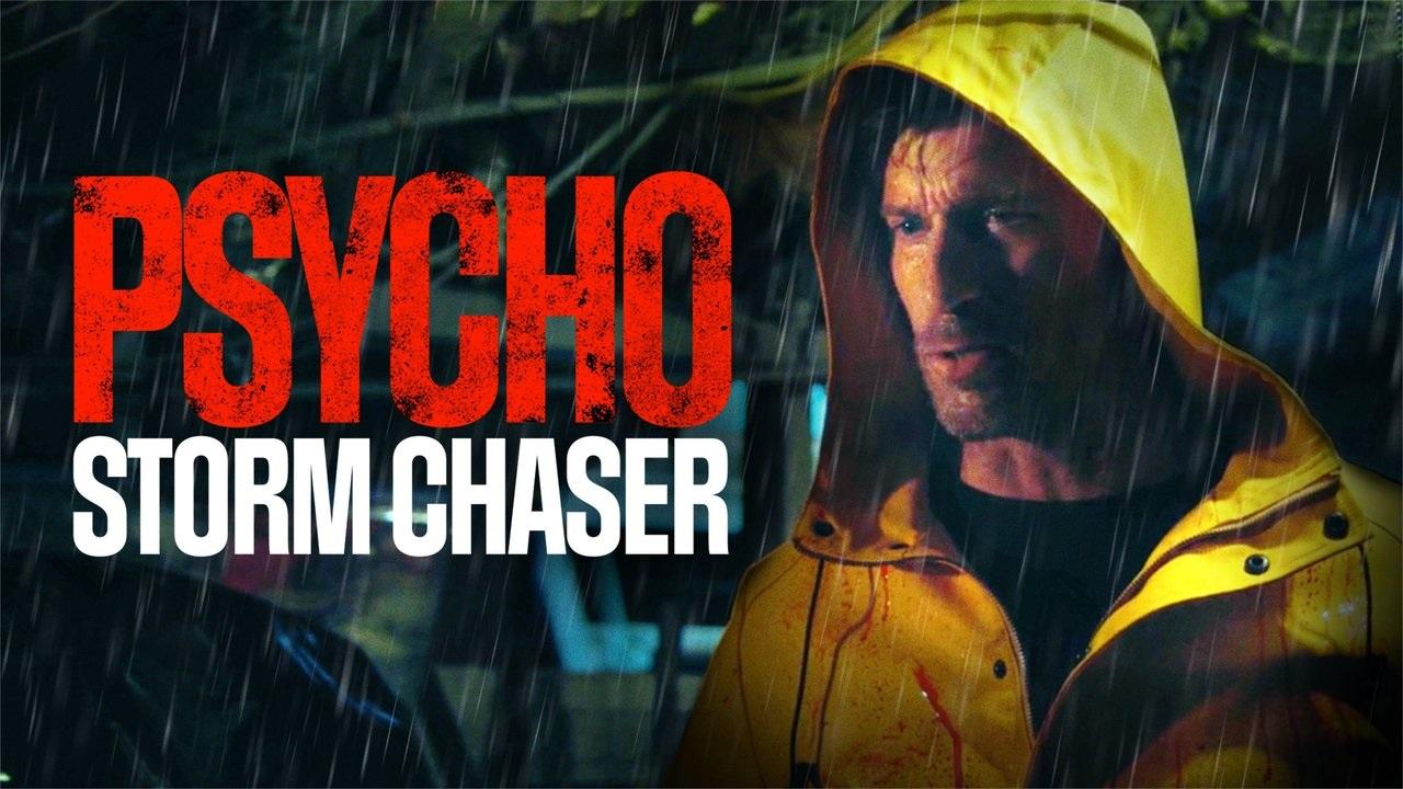 مشاهدة فيلم Psycho Storm Chaser 2021 مترجم