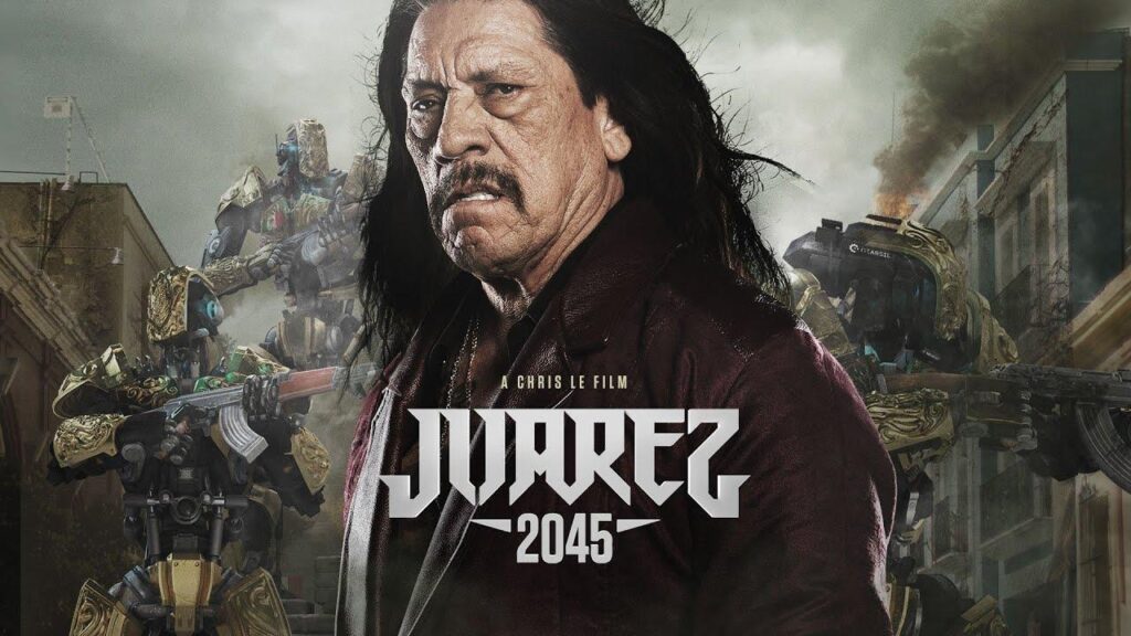 مشاهدة فيلم Juarez 2045 2017 مترجم