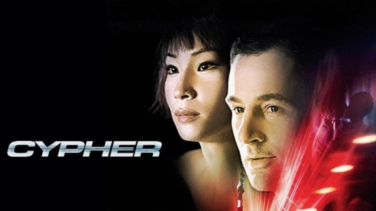 مشاهدة فيلم Cypher 2002 مترجم كامل HD
